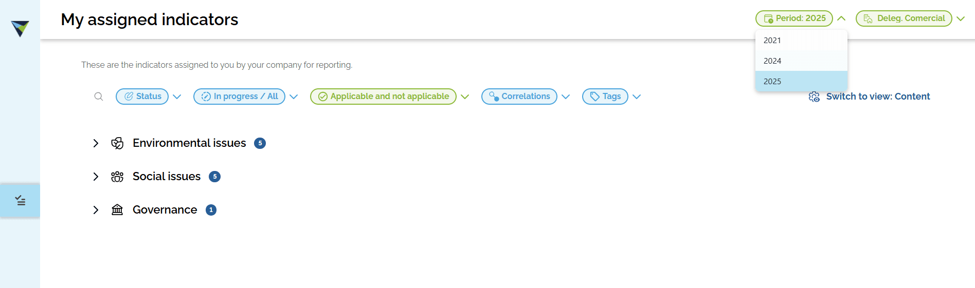 Step #3: For example, you can select the period or the business unit where you want to add data or check information.