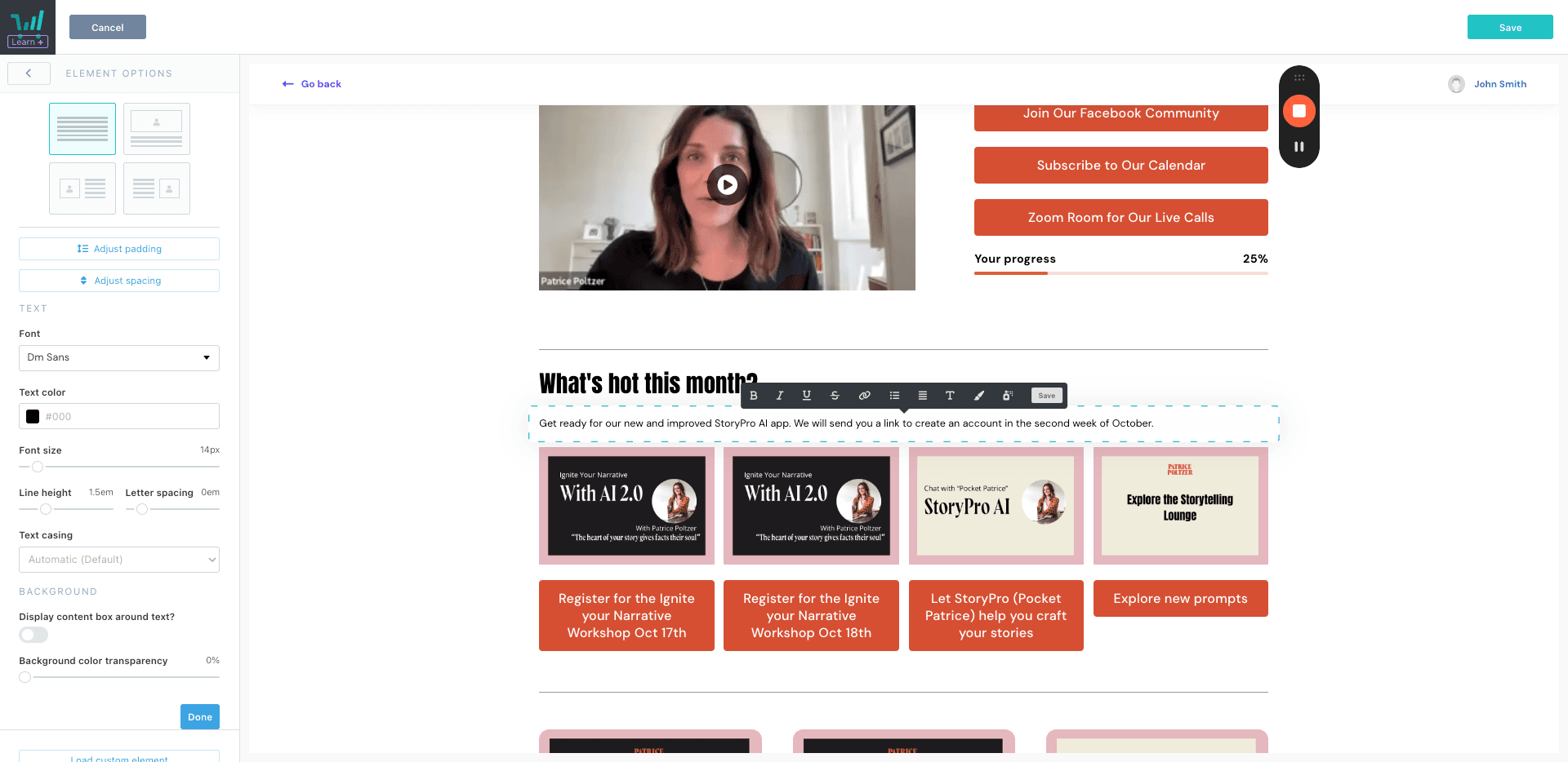 Step #7: Under what's hot this month you can also add text if there is a general FYI for the members, like here the upcoming StoryPro 2.0 release. Be sure to adjust the font size so it's not too small.