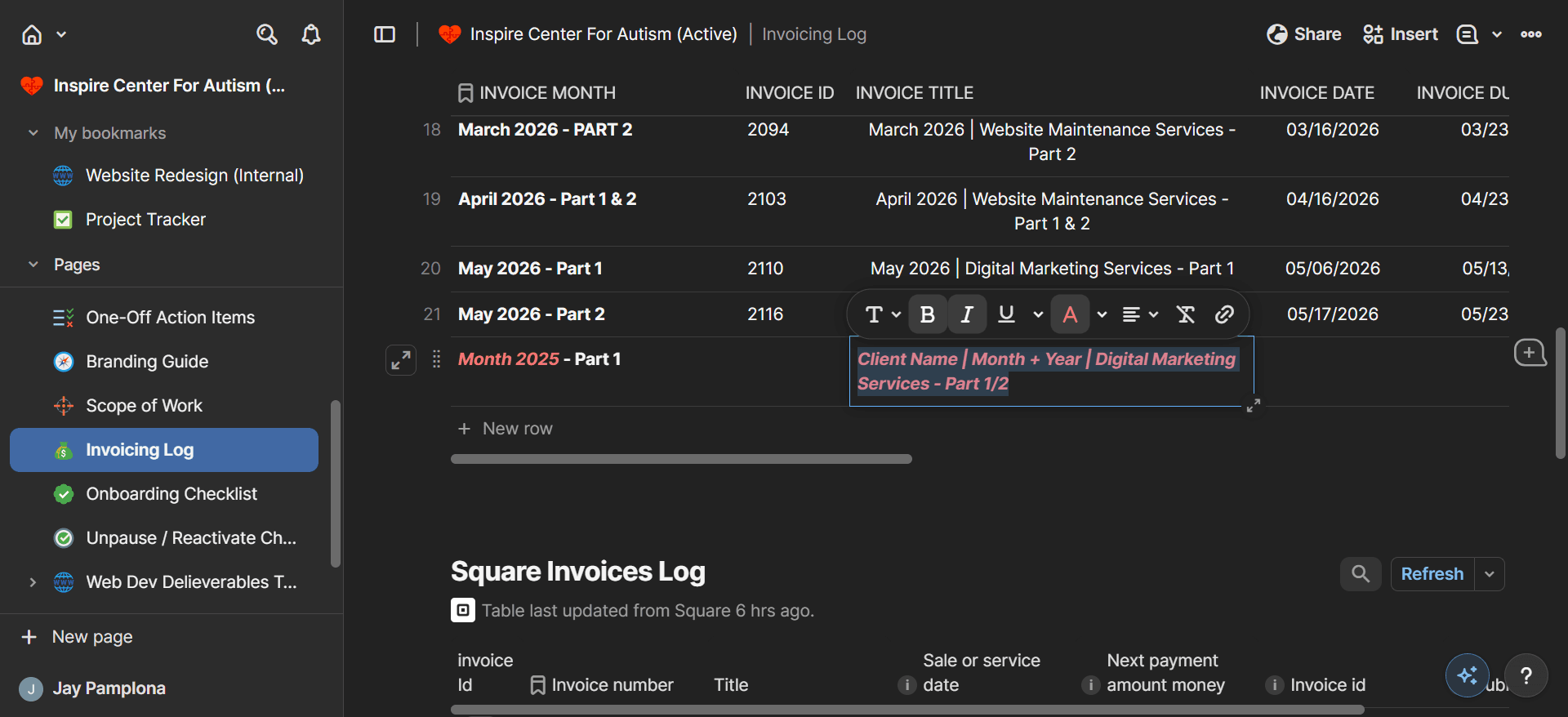 Step #12: Return to your Notion workspace and add a new row in the Invoicing Log table. Fill out the Client Name, Month, Year, and Service Title to keep your records up to date.