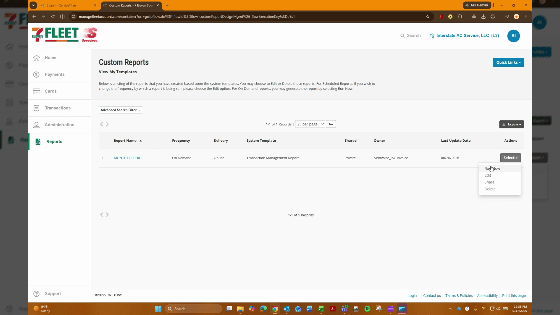 Step #1: In the left sidebar, go to Reports > View my templates, locate the monthly report template, and choose Run Now from the actions menu.