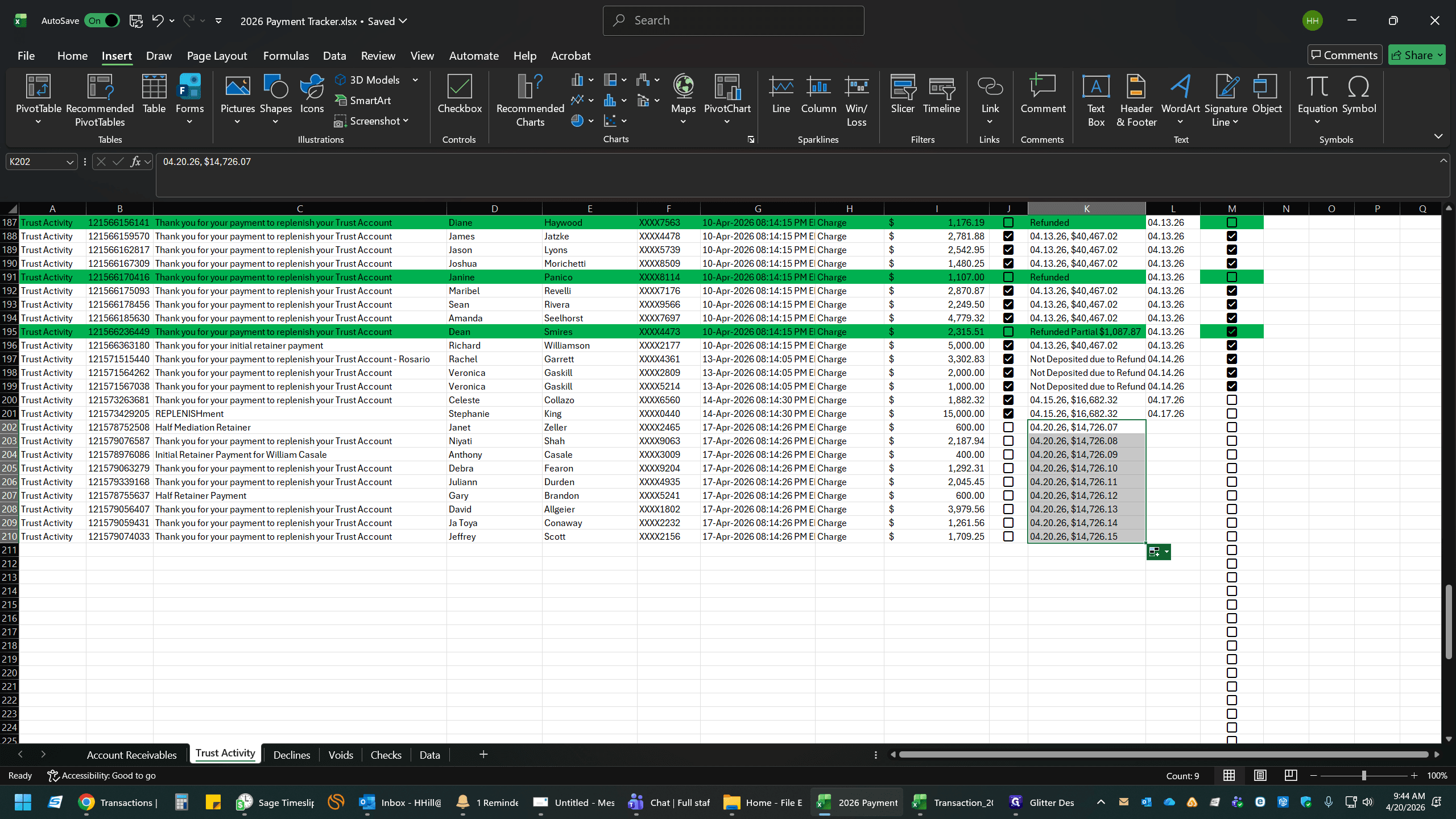 Step #20: Drag the Auto Fill handle (the small square at the bottom-right corner of the cell) down across all rows that belong to this deposit batch.