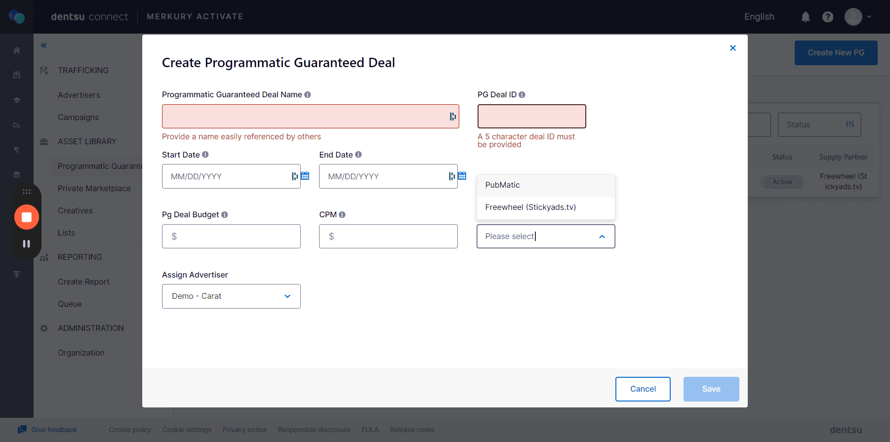 Step #12: Here, you create your PG deal by entering the required information: Budget, CPM, and Supply Partner (select Freewheel). Click Save to save your PG deal.