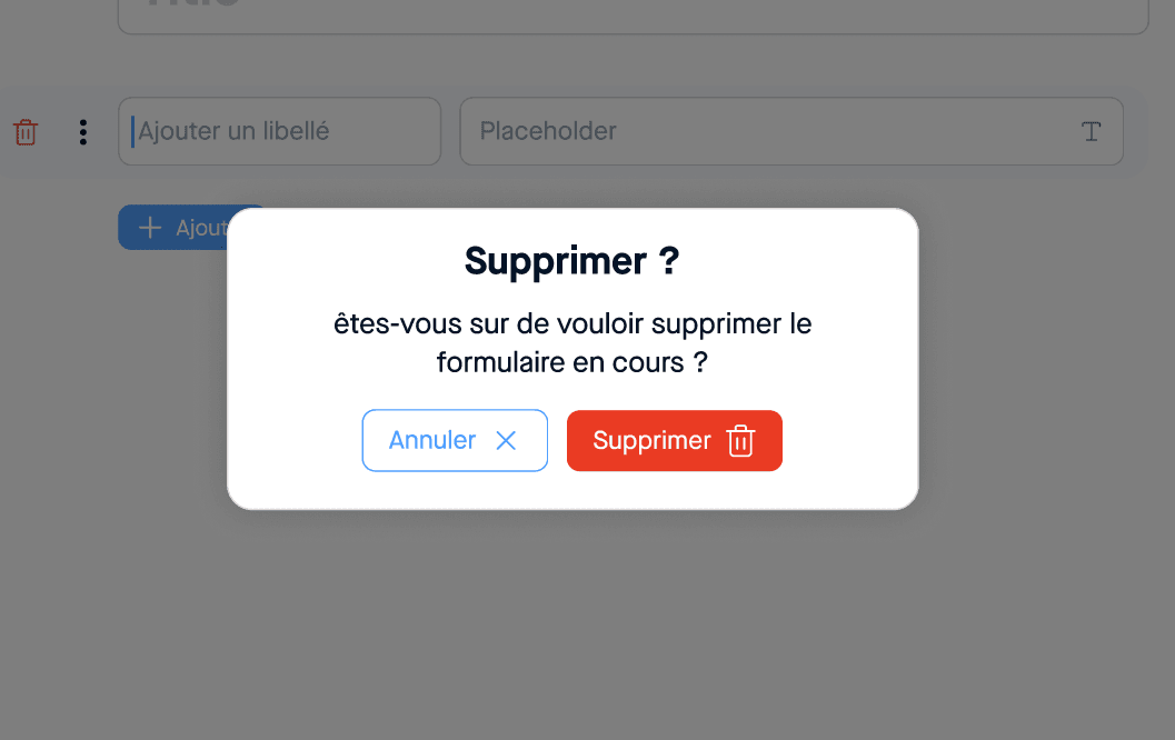 Step #18: En cas de retour par inadvertance, une modal vous demandera si vous souhaitez réellement annuler la création de votre formulaire ou non.