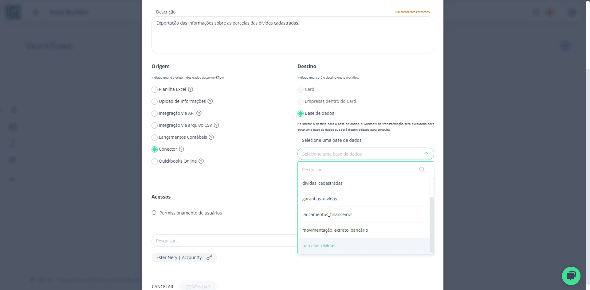 Step #15: E seu Destino como sendo Base de Dados e, em seguida, selecione a base de dados correspondente: