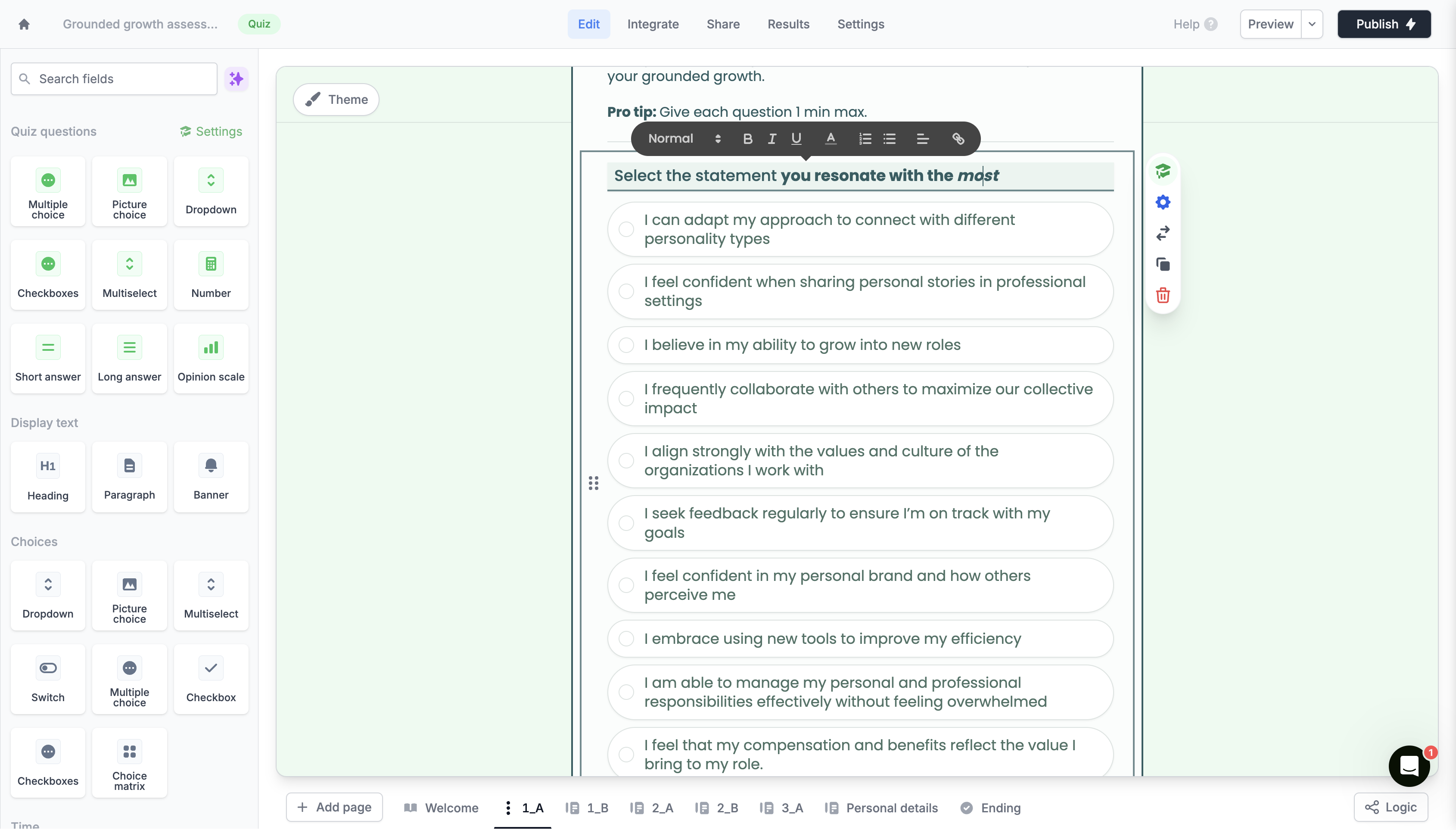 Step #4: In A versions of the question, write "Select the statement you resonate with the most"