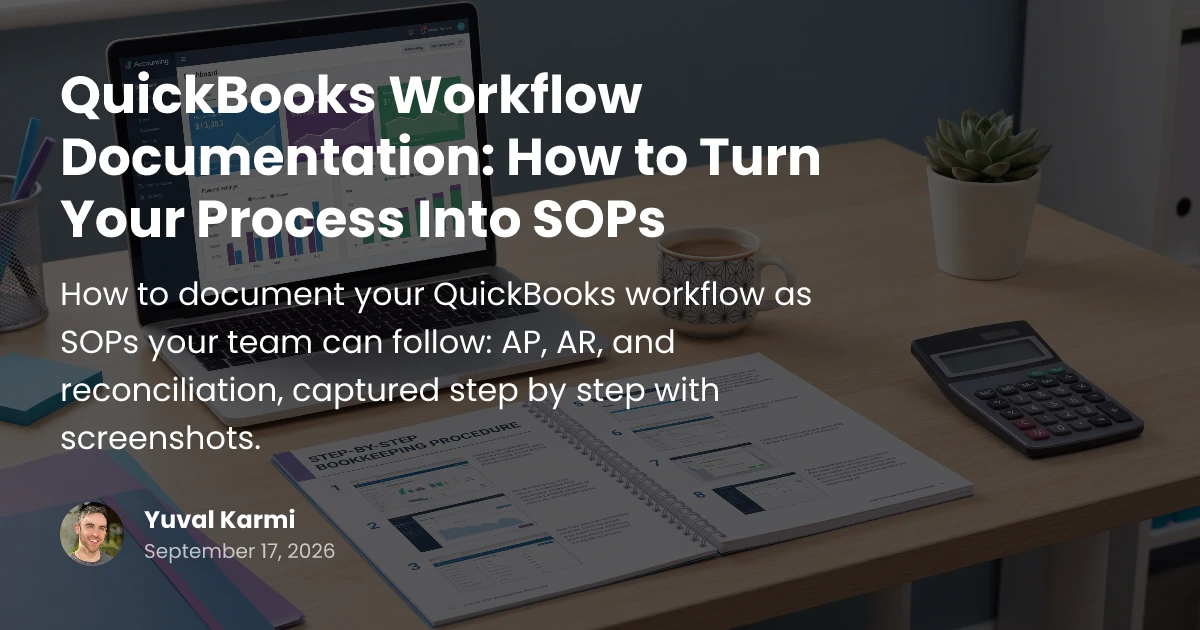 Process Document Sample Quickbooks QuickBooks Workflow Documentation: Turn It Into SOPs | Glitter AI