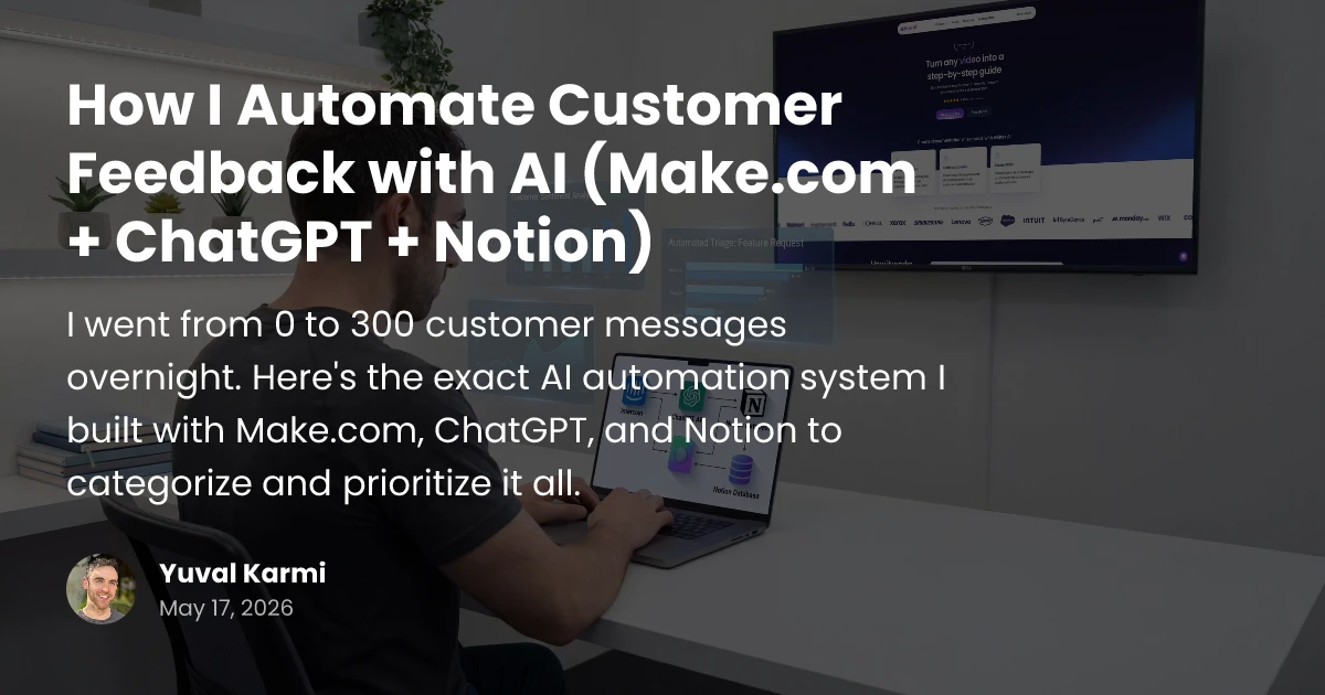 How I Automate Customer Feedback with AI (Make.com + ChatGPT + Notion ...