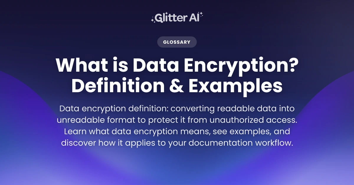 What is Data Encryption? Definition & Examples | Glitter AI