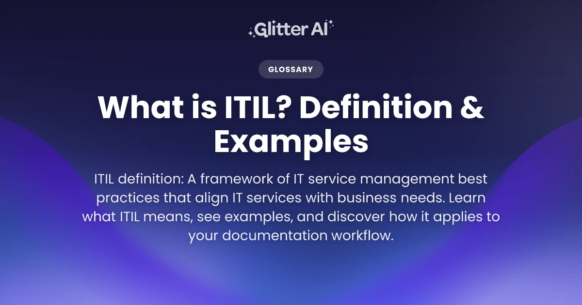 What is ITIL? Definition & Examples | Glitter AI
