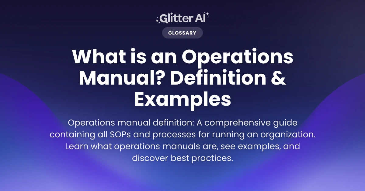 Operational Guide Or Operations Guide What is an Operations Manual? Definition & Examples | Glitter AI ...