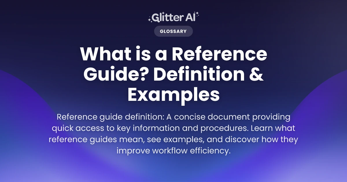 What is a Reference Guide? Definition & Examples | Glitter AI | Glitter AI